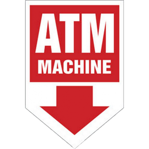ATM Machine Coroplast Arrow Sign